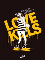 Love Kills - One-shot - Love Kills - Beyruth Danilo (Soleil)