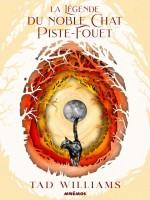 La Legende Du Noble Chat Piste-fouet - Williams Tad (Mnemos)