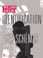 Identification Des Schemas - Gibson William (Diable Vauvert)