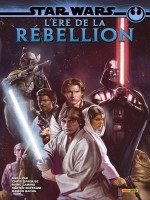 Star Wars: L'ere De La Rebellion - Collectif (Panini)