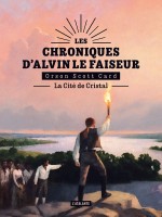La Cite De Cristal - Les Chroniques D'alvin Le Faiseur - Card Orson Scott (Atalante)