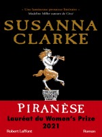 Piranese - Clarke Susanna (Robert Laffont)