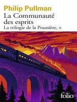 La Trilogie De La Poussiere - T02 - La Communaute Des Esprits - Pullman/wormell (Folio)
