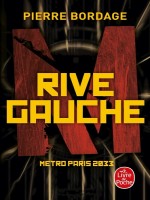 Rive Gauche - Metro Paris 2033 - Bordage Pierre (Lgf)