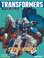 Transformers Galaxies : Storm Horizon - Easton/griffith (Vestron)