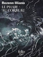 Le Phare Au Corbeau - Illiano Rozenn (Folio)