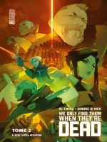 We Only Find Them When They're Dead, T2 : Les Voleurs - Di Meo/ewing (Hicomics)