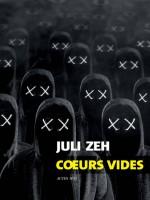 Coeurs Vides - Zeh Juli (Actes Sud)