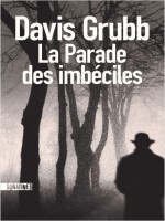 La Parade Des Imbeciles - Grubb Davis (Sonatine)
