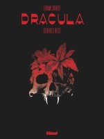 Bram Stoker Dracula - Edition Definitive - Bess Georges (Glenat)