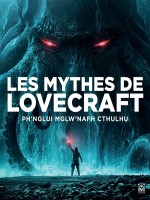 Les Mythes De Lovecraft - Ph'nglui Mglw'nafh Cthulhu - Collectif (Ynnis)