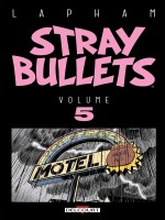 Stray Bullets T05 - Lapham David (Delcourt)