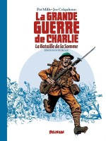 La Grande Guerre De Charlie 1 - La Bataille De La Somme, Edition Integrale 2e Edition de Mills/colquhoun chez Delirium 77