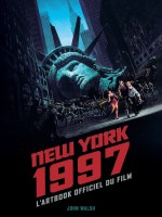 New York 1997 - L Histoire Officielle Du Film - Collectif (Ynnis)