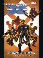 Ultimate X-men T01 : L'homme De Demain - Millar/austen/johns (Panini)