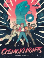 Cosmoknights - Templer Hannah (Bliss Comics)