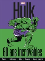 Hulk : 60 Ans Incroyables de Xxx chez Panini