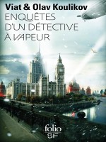 Enquetes D'un Detective A Vapeur - Koulikov (Folio)