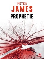 Prophetie - James Peter (Bragelonne)