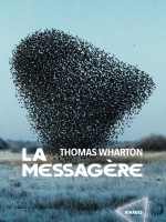 La Messagere - Wharton Thomas (Rivages)