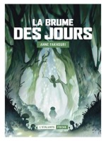 La Brume Des Jours de Fakhouri Anne chez Atalante