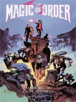 Magic Order T03 - Millar/cavenago (Panini)