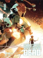 We Only Find Them When They're Dead, T3 : La Vie - Di Meo/ewing (Hicomics)