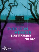 Les Enfants Du Lac de Menger Ivar Leon chez Belfond