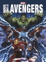 Nous Sommes Les Avengers - Edition Anniversaire de Collectif chez Panini