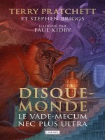 Disque-monde : Le Vade-mecum Nec Plus Ultra de Pratchett/briggs chez Atalante