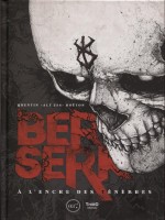 Berserk - A L'encre Des Tenebres de Boeton Q " 2. chez Third Ed