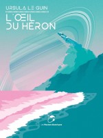 L'oeil Du Heron - Le Guin Ursula (Moutons Electr)