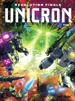 Revolution - Transformers : Unicron T02 - Revolution Finale, Seconde Partie de Milne/barber chez Vestron