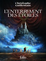 L'enterrement Des Etoiles - Guillemain (Folio)