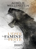 L'epe E, La Famine Et La Peste - Volume 2 de Wellenstein Aurelie chez Pocket