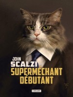Supermechant Debutant de Scalzi chez Atalante