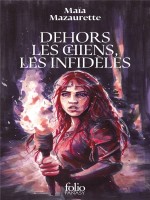 Dehors Les Chiens, Les Infideles - Mazaurette Maia (Folio)