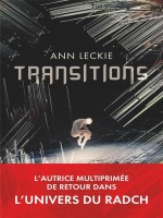 Transitions - Leckie Ann (J'ai Lu)