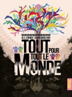 Tout Pour Tout Le Monde - Une Histoire Orale De La Commune de O'brien/abdelhadi chez Argyll