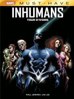 Inhumans : Tour D'ivoire - Jenkins/lee (Panini)