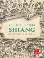 Shiang (les Prodiges De L'empire, Tome 2) - Iggulden C.f. (Lgf)