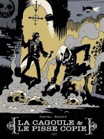 La Cagoule Et Le Pisse-copie - Premiere Enquete de Emeriau/beuzelin chez Komics Initiati