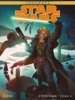 Star Wars Legendes : L'heritage T03 de Ostrander/duursema chez Panini