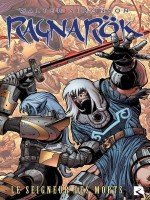 Ragnarok - Tome 2 Le Seigneur Des Morts de Simonson Walter chez Black River
