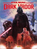 Dark Vador Par Gillen & Larroca - Collectif (Panini)
