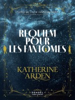 Requiem Pour Les Fantomes de Arden Katherine chez Denoel
