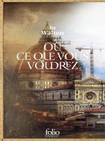 Ou Ce Que Vous Voudrez - Walton Jo (Folio)