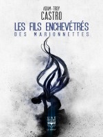 Les Fils Enchevetres Des Marionnettes - Castro/police (Belial)