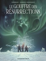 Le Gouffre Des Resurrections de Hirodjee/rodriguez chez Humanoides Ass.