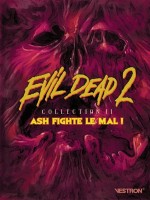 Evil Dead 2 Collection Ii : Ash Fighte Le Mal ! de Collectif chez Vestron